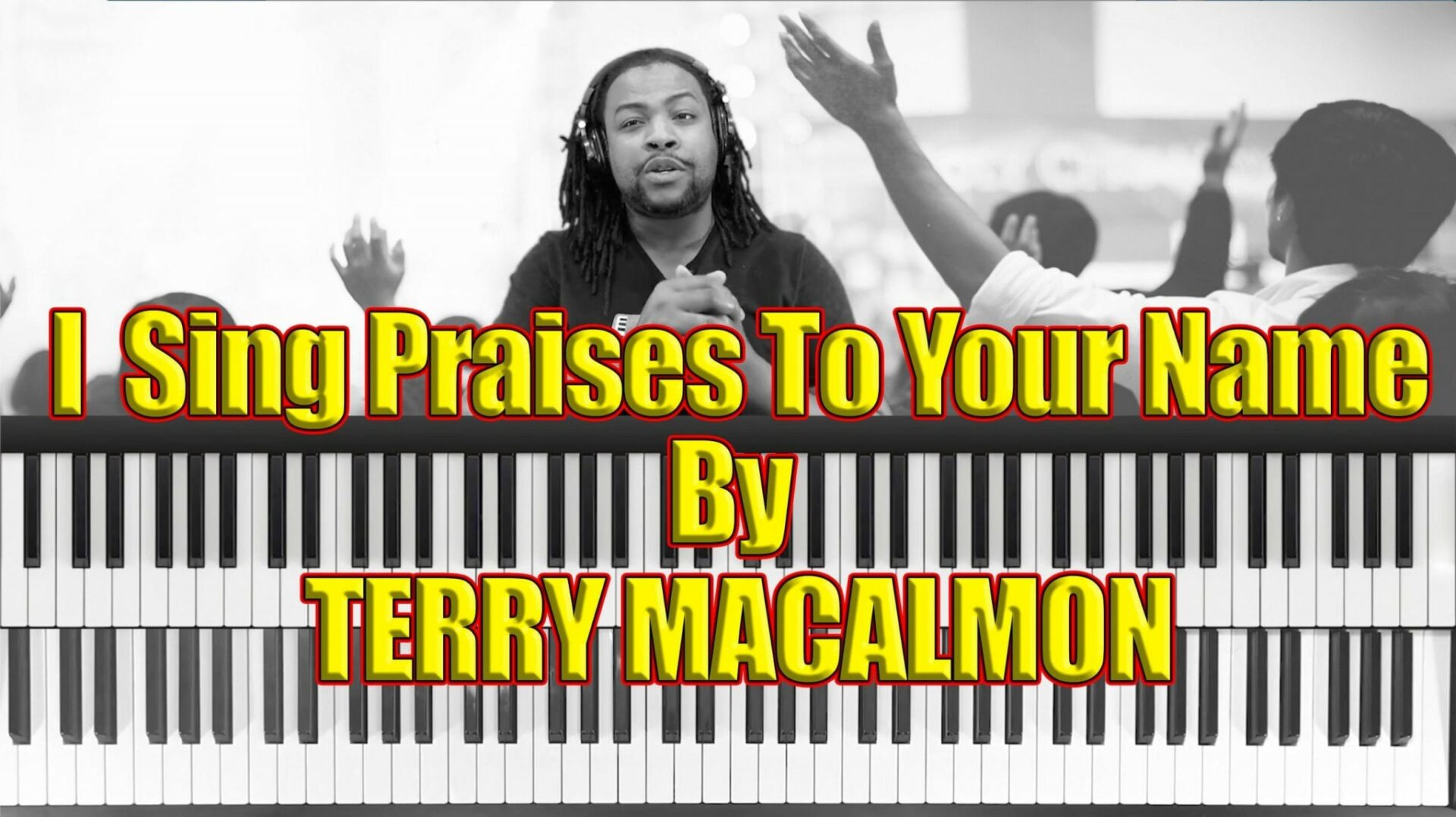 I sing Praises To Your Name Piano Lesson With Warren